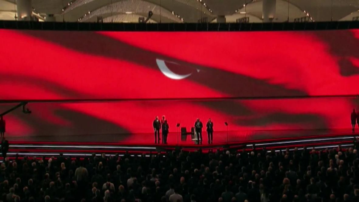 Turkey: Erdogan opens new 'world's largest airport' in Istanbul
